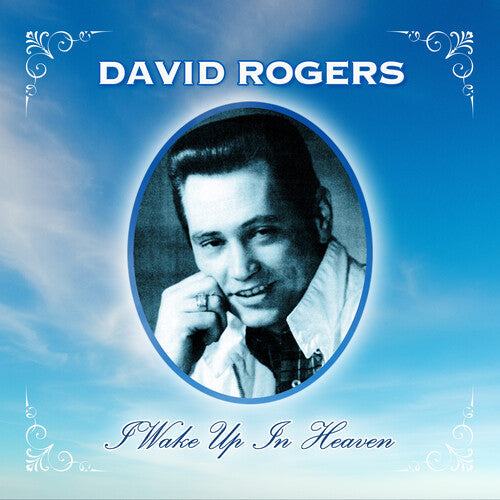 David Rogers: I Wake Up in Heaven  \ CD