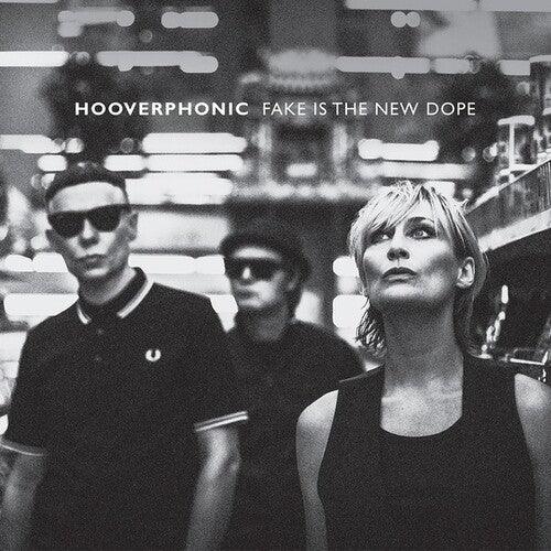 Hooverphonic- Fake Is The New Dope - VINYL