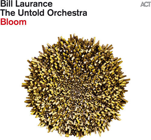 Laurance, Bill & the Untold Orchestra: Bloom - CD