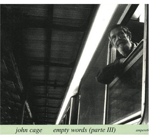 John Cage: Empty Words 3  \ CD