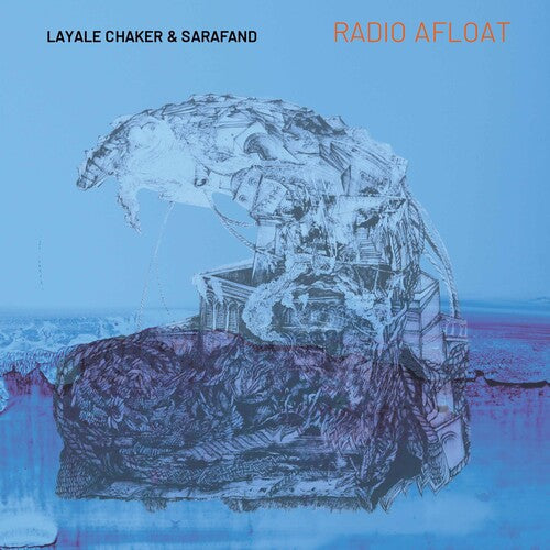 Layale Chaker: Radio Afloat - CD