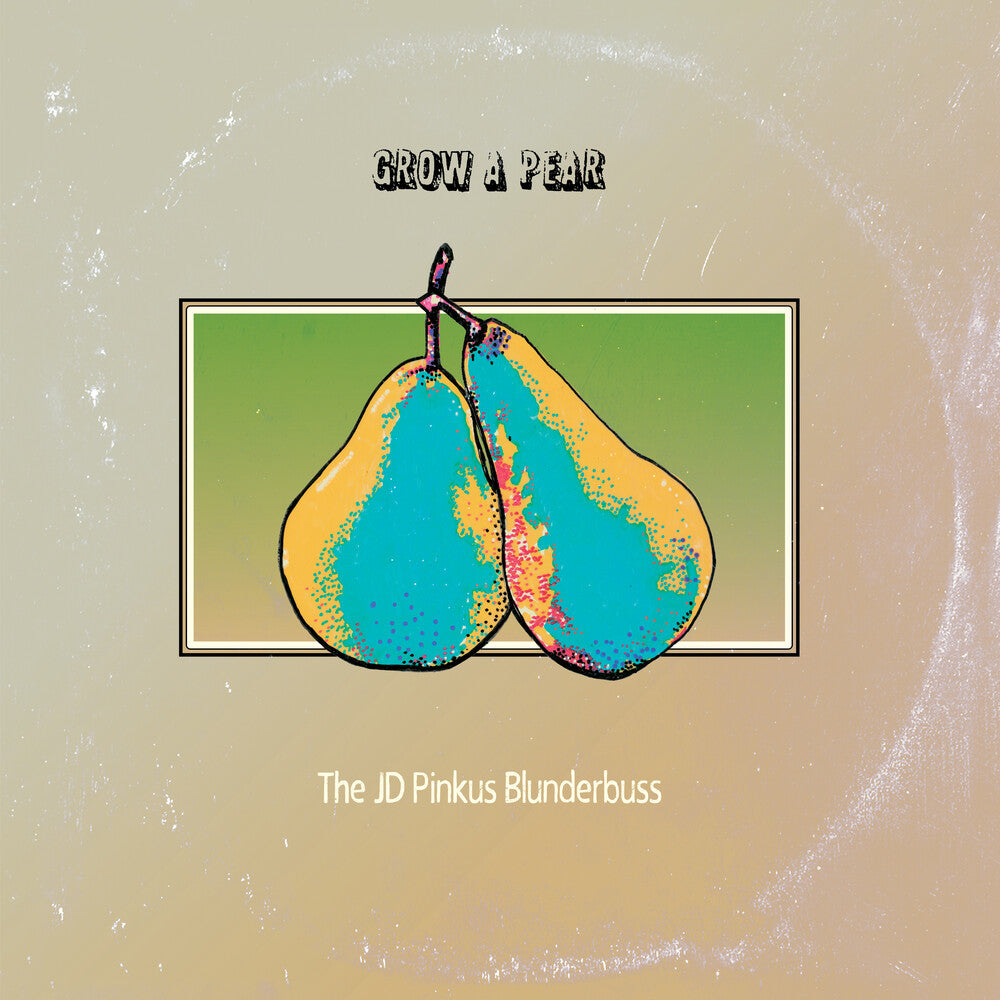 JD Pinkus- Grow A Pear [Clear Vinyl] - VINYL