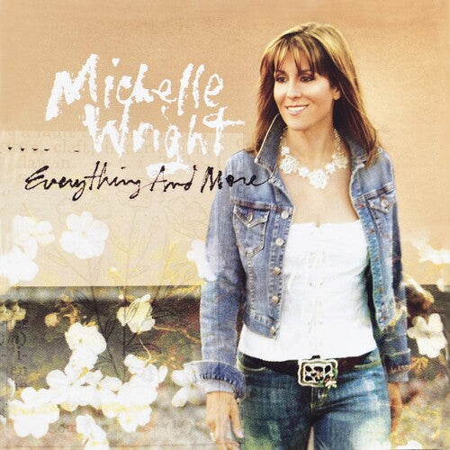 Michelle Wright: Everything And More  \ CD