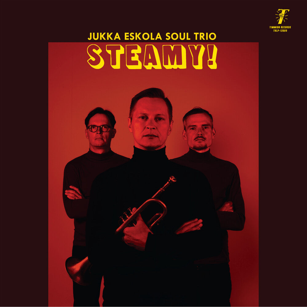 Jukka Eskola  Soul Trio- Steamy! - VINYL