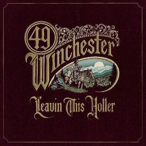49 Winchester- Leavin' This Holler (Autographed Cover) - VINYL