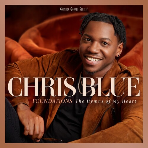 Chris Blue: Foundations: The Hymns Of My Heart  \ CD