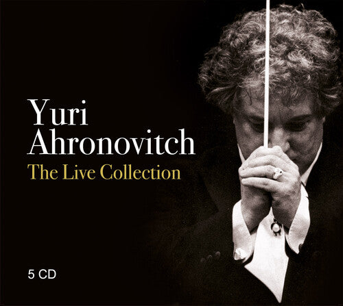 Yuri Ahronovitch: The Live Collection  \ CD