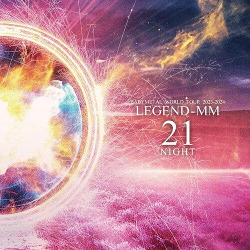 Babymetal- Babymetal World Tour 2023-2024 Legend - MM '21 Night' - VINYL