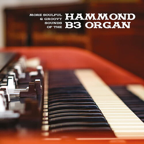 Various: More Soulful & Groovy Sounds Of The Hammond B3 Organ \ LP