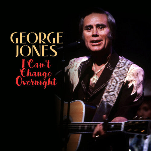 George Jones: I Can't Change Overnight  \ CD