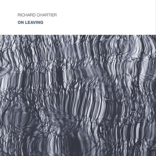 Richard Chartier: On Leaving  \ CD