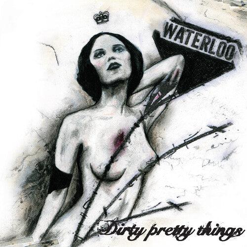 Dirty Pretty Things- Waterloo To Anywhere [Import] - VINYL
