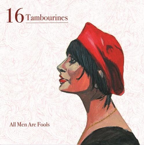16 Tambourines- All Men Are Fools - VINYL