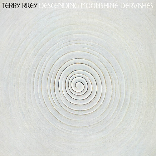 Terry Riley: Descending Moonshine Dervishes \ LP