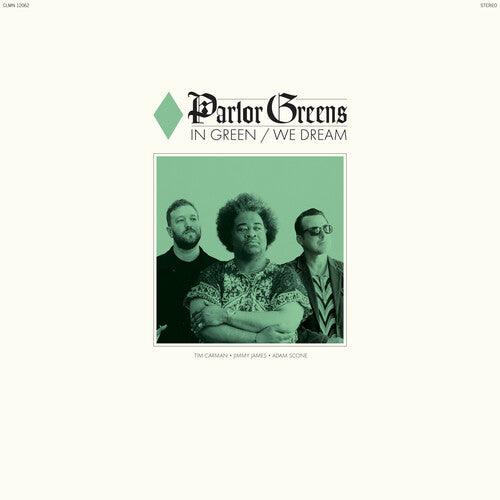 Parlor Greens- In Green We Dream - VINYL