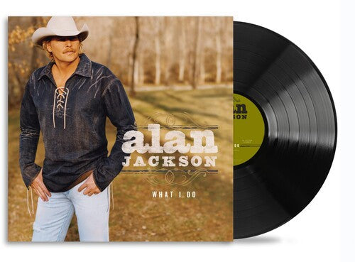 Alan Jackson: What I Do \ LP