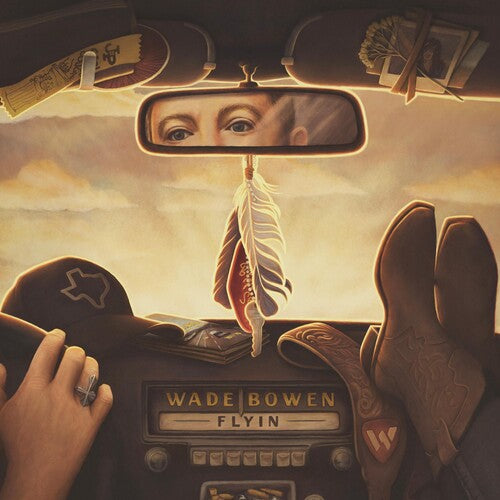 Wade Bowen: Flyin \ LP