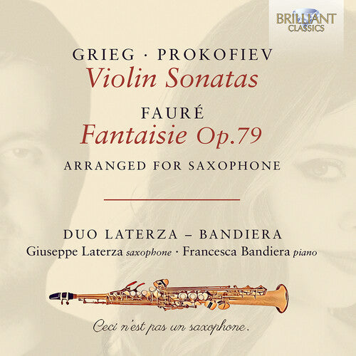 Giuseppe Laterza: Grieg & Prokofiev: Violin Sonatas; Faure: Fantaisie Op.79, arranged for Saxophone  \ CD