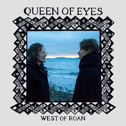 West of Roan: Queen Of Eyes  \ CD