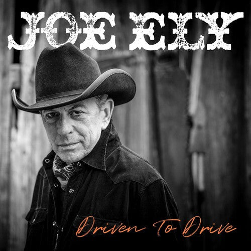 Joe Ely: Driven To Drive \ LP