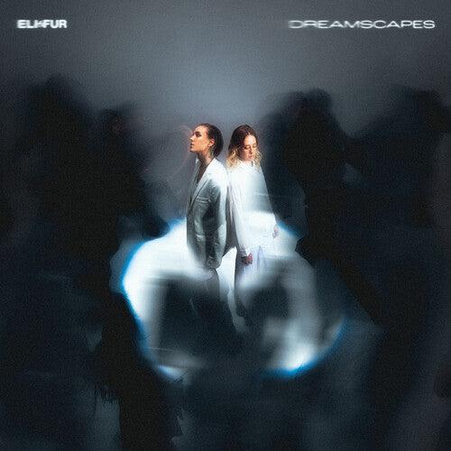 Eli & Fur- Dreamscapes - VINYL