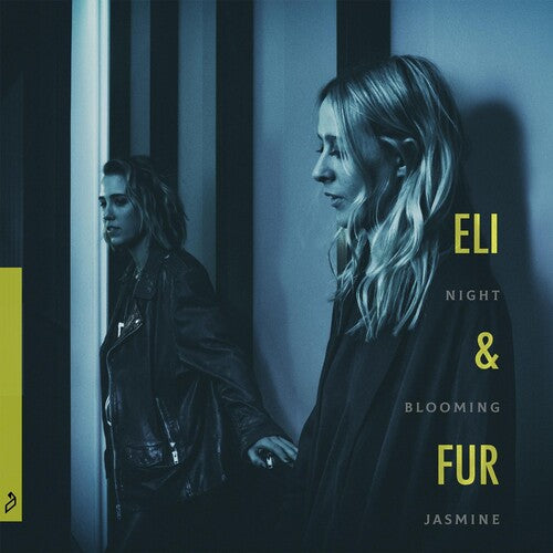 Eli & Fur: Night Blooming Jasmine \ LP