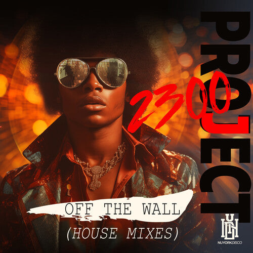 Project 2300: Off The Wall (House Mixes)  \ CD