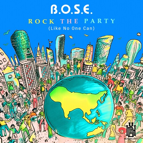 B.O.S.E.: Rock The Party (Like No One Can)  \ CD