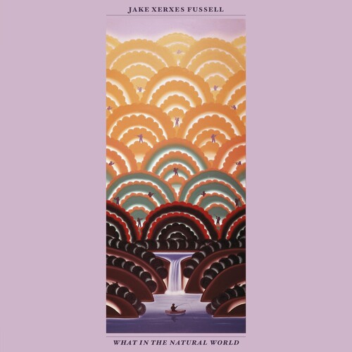 Jake Xerxes Fussell: What In The Natural World \ LP