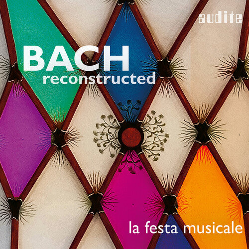 La festa musicale: Bach Reconstructed  \ CD