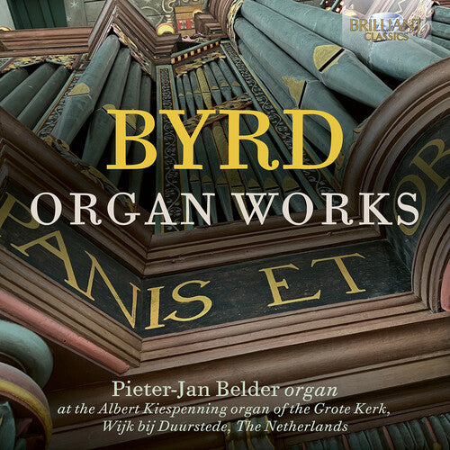 Pieter-Jan Belder: Byrd: Organ Works  \ CD
