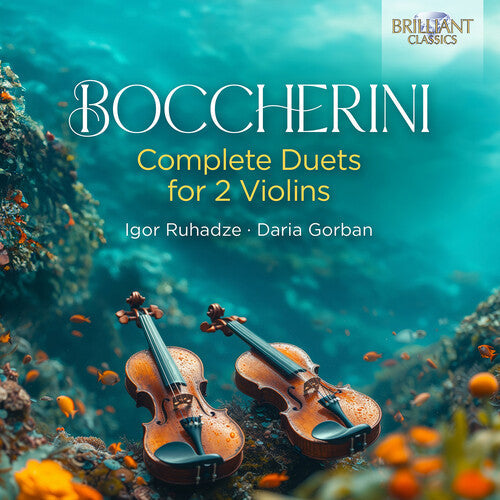 Igor Ruhadze: Boccherini: Complete Duets for 2 Violins  \ CD