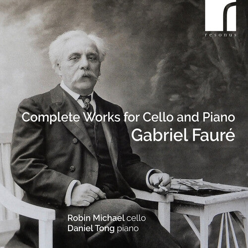 Robin Michael: Faure: Complete Works for Cello & Piano  \ CD