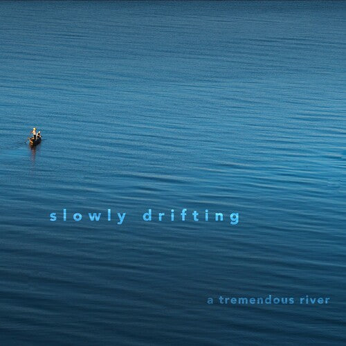Slowly Drifting: Tremendous River  \ CD