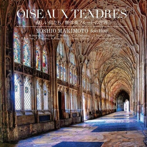 Yoshio Makimoto: Oiseaux Tendres  \ CD