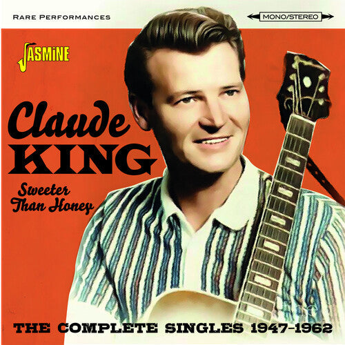 Claude King: Sweeter Than Honey: Complete Singles 1947-1962  \ CD