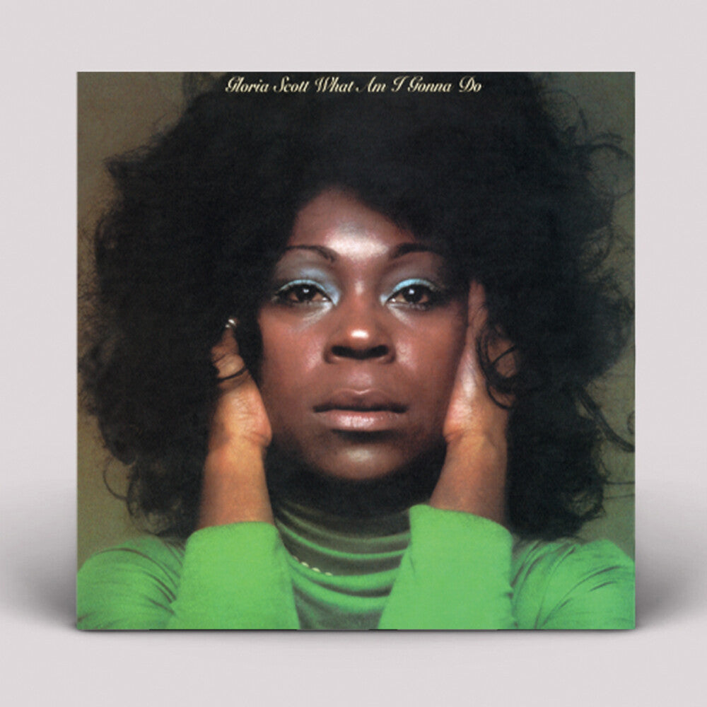 Gloria Scott- What Am I Gonna Do - VINYL