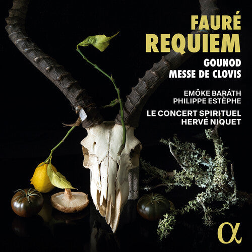 Philippe Estephe: Faure: Requiem; Gounod: Messe de Clovis  \ CD