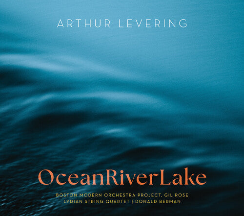 Sarah Brady: Levering: OceanRiverLake  \ CD