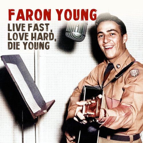 Faron Young: Live Fast Love Hard Die Young  \ CD