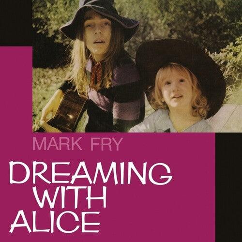 Mark Fry- Dreaming with Alice - VINYL