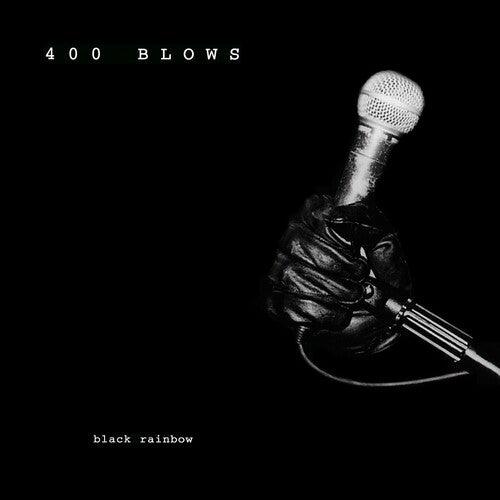400 Blows- Black Rainbow - VINYL