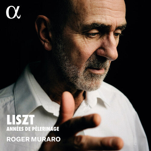 Roger Muraro: Liszt: Annees de pelerinage  \ CD