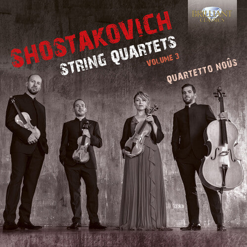 Quartetto Nous: Shostakovich: String Quartets, Vol. 3  \ CD