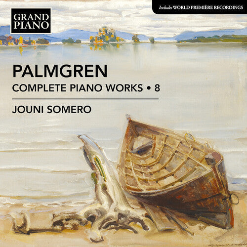 Jouni Somero: Palmgren: Complete Piano Works, Vol. 8  \ CD