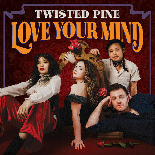 Twisted Pine: Love Your Mind \ LP