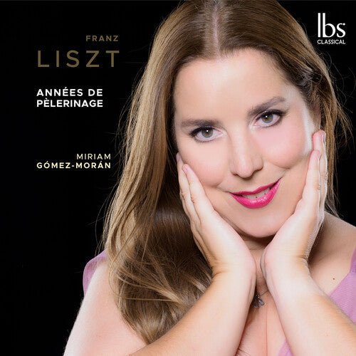 Miriam Gomez Moran: Liszt: Annees de Pelerinage  \ CD