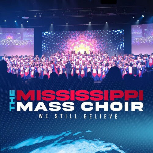 The Mississippi Mass Choir: We Still Believe  \ CD