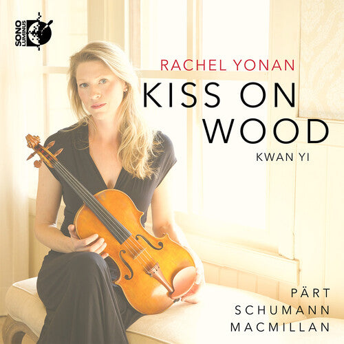 Rachel Yonan: Kiss On Wood  \ CD