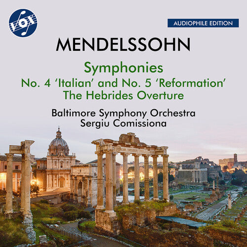 Baltimore Symphony Orchestra: Mendelssohn: The Hebrides, Op. 26, "Fingal's Cave"; Symphony No. 4, Op. 90, "Italian"; Symphony No. 5, Op. 107, "Reformation"  \ CD